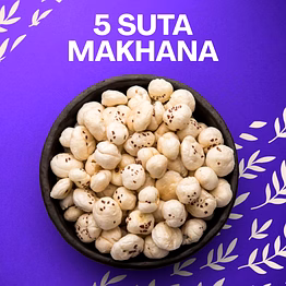 5 suta makhana – premium grade fox nuts
