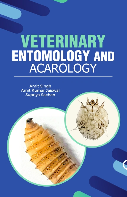 Veterinary Entomology and Acarology (Hardback; Amit Singh, Amit Kumar Jaiswal &amp; Supriya Sachan)-9789358879643