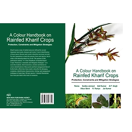NIPA A Colour Handbook on Rainfed Kharif Crops: Protection, Constraints and Mitigation Strategies (Hardback, Reena, Sonika Jamwal, Anil Kumar, A.P. Singh, Vikas Abrol, R. Puniya & Jai Kumar)