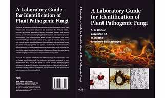 A Laboratory Guide for Identification of Plant Pathogenic Fungi (Hardback, S. G. Borkar, Ajayasree, T.S,  P. Srilatha & Jayashree Bhattacharjee)