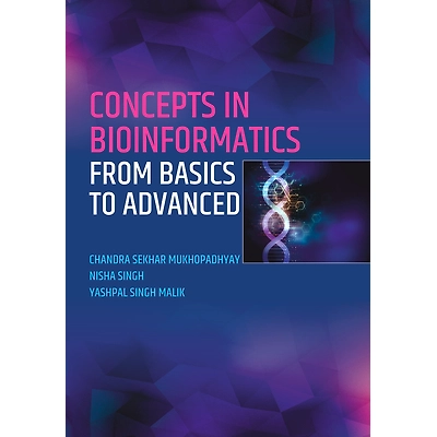 NIPA Concepts in Bioinformatics: From Basics to Advanced (Hardback, Chandra Sekhar Mukhopadhyay, N. Singh & Yashpal Singh Malik)