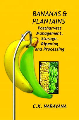 nipa bananas and plantains: postharvest management,storage,ripening and processing (hardback, c.k. narayana)