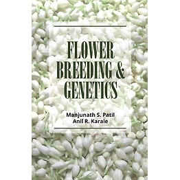 NIPA Flower Breeding and Genetics (Completes in 2 Parts) (Hardback, Manjunath S.Patil & Anil R. Karale)