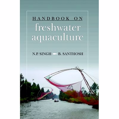 nipa handbook on freshwater aquaculture (hardback, n.p.singh & b.b.santhosh)