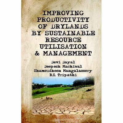 nipa improving productivity of drylands by sustainable resource utilisation and management (hardback, devi dayal, deepesh machiwal, sharmsudheen mangalassery & r.s. tripathi, )