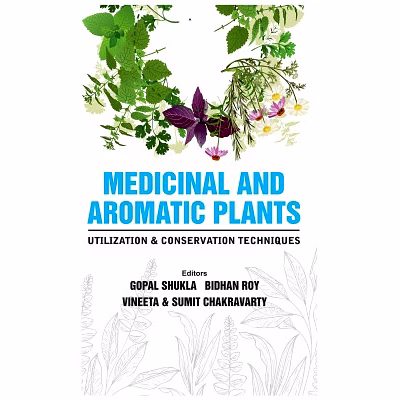 nipa medicinal and aromatic plants: utilization and conservation techniques (hardback, gopal shukla ,bidhan roy, vineeta & sumit chakravarty)