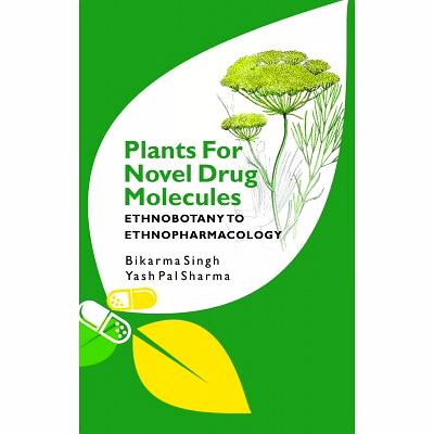 nipa plants for novel drug molecules: ethnobotany to ethnopharmacology (hardback, bikarma singh & yash pal sharma)
