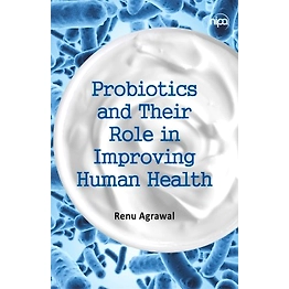 NIPA Probiotics and Their Role in Improving Human Health (Hardback, Renu Agrawal)