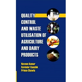 NIPA Quality Control and Waste Utilization of Agriculture and Dairy Products (Hardback, Naveen Kumar, Ravinder Kaushik & Prince Chawla)