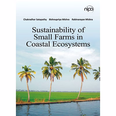 nipa sustainability of small farms in coastal ecosystems (hardback, chakradhar satapathy, bishnupriya mishra & rabinarayan mishra)