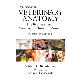 NIPA Veterinary Anatomy: The Regional Gross Anatomy of Domestic Animals (Part I & II in Single Binding) (Hardback, Vitthal R.Bhamburkar & Sanjay B. Banubakode)