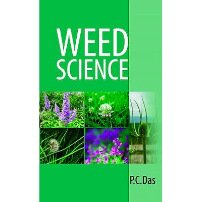 NIPA Weed Science (Hardback, P.C. Das & R.K.Ghosh)