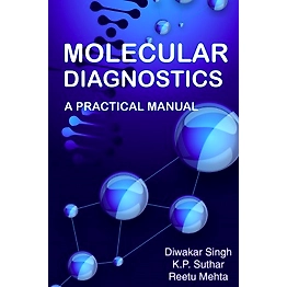 NIPA Molecular Diagnostics: A Practical Manual (Hardback, Diwakar Singh, K.P. Suthar & Reetu Mehta)