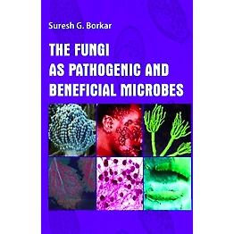 NIPA The Fungi As Pathogenic and Beneficial Microbes (Hardback, Suresh G. Borkar)