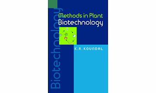 Methods in Plant Biotechnology (Hardback, K.R. Koundal)