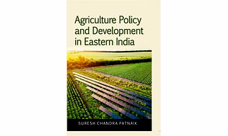 Agriculture Policy and Development in Eastern India (Hardback, Suresh Chandra Patnaik)
