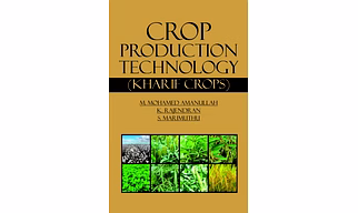 Crop Production Technology:  (Kharif Crops) (Hardback, M. Mohamed Amanullah, K. Rajendran & S. Marimuthu)