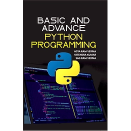 NIPA Basic and Advance: Python Programming (Hardback, Agya Ram Verma, Yatendra Kumar & Sag Ram Verma)