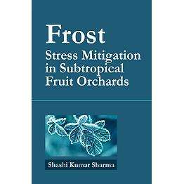 NIPA Frost: Stress Mitigation in Subtropical Fruit Orchards (Hardback, Shashi Kumar Sharma)