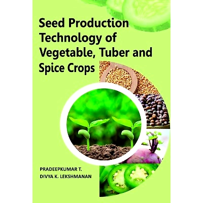 NIPA Seed Production Technology of Vegetable, Tuber and Spice Crops (Hardback, T. Pradeepkumar & Divya K. Lekshmanan)