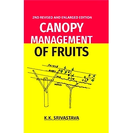 NIPA Canopy Management of Fruits, 2nd Fully Revised and Enlarged Edition (Hardback, K. K. Srivastava)