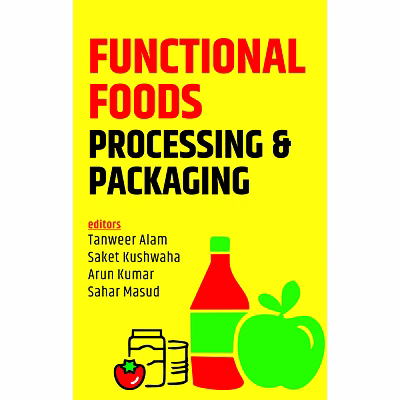 nipa functional foods: processing and packaging (hardback, tanweer alam, saket kushwaha, arun kumar & sahar masud)
