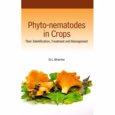 nipa phyto-nematodes in crops: their identification,treatment and management (hardback, g.l.sharma)