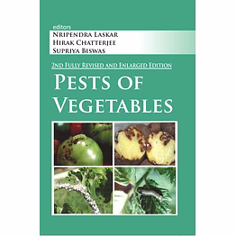 nipa pests of vegetables: 2nd fully revised and enlarged edition (hardback, nripendra laskar, hirak chatterjee & supriya biswas)