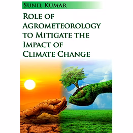 nipa role of agrometeorology to mitigate the impact of climate change (hardback, sunil kumar)