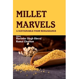 NIPA Millet Marvels: A Sustainable Food Renaissance (Hardback, Harinder Singh Oberoi & Komal Chauhan)