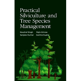 NIPA Practical Silviculture and Trees Species Management (Hardback, Kaushal Singh, Rajiv Umrao, Sanjeev kumar & Garima Gupta)