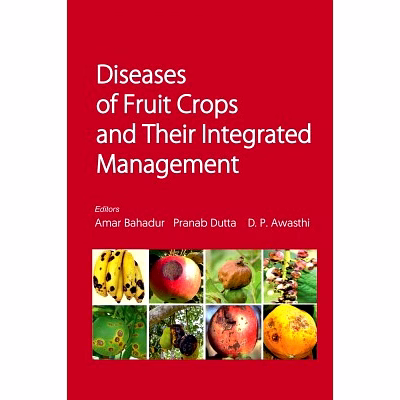 nipa diseases of fruit crops and their integrated management (hardback, amar bahadur, pranab dutta & d p. wasthi)