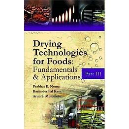 NIPA Drying Technologies for Foods: Fundamentals & Applications: Part III (Hardback, Nema, Prabhat, Barjindar Pal Kaur and Arun Majumdar)