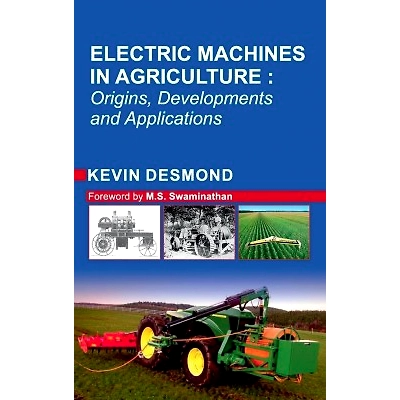 NIPA Electric Machines in Agriculture: Origin,Development and Applications (Hardback, Kevin Desmond)