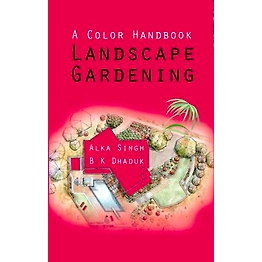 NIPA A Colour Handbook: Landscape Gardening (Hardback, Alka Singh & B.K. Dhaduk)