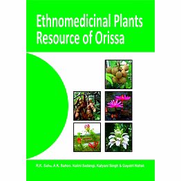 nipa ethnomedicinal plants resource of orissa vol 01 (hardback, r.k.â sahu, a.k.â sahoo, nalini sadang, kalyani singh, & gayatri â nahak)