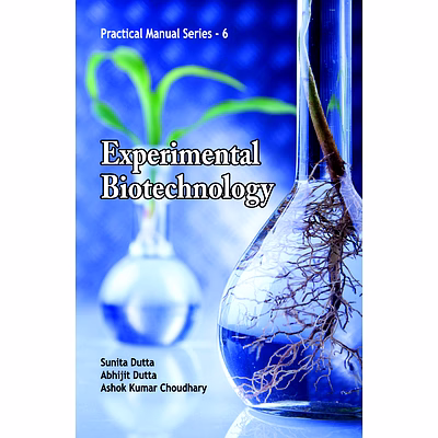 nipa experimental biotechnology: practical manual series 06 (hardback, sunita dutta,, abhijit dutta & ashok kumar choudhary)