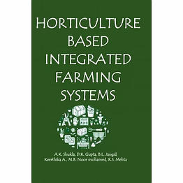 nipa horticulture based integrated farming systems (hardback, a.k. shukla, d.k gupta, b.l. jangid, keerthika a., n.b. noor mohamed & r.s. mehta)