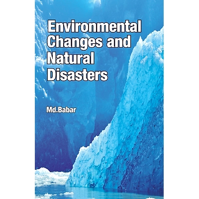 NIPA Environmental Changes and Natural Disasters (Hardback, Md. Babar)