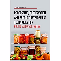 nipa processing,preservation and product development techniques for fruits and vegetables (hardback, sewa lal bhardwaj)