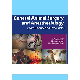 NIPA General Animal Surgery and Anaesthesiology (With Theory and Practicals) (Hardback, A.K. Gangwar, Naveen Kumar & Kh. Sangeeta Devi)