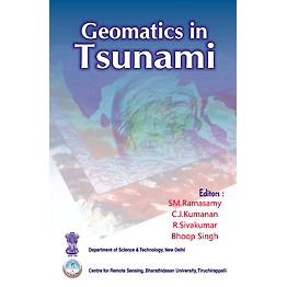 NIPA Geomatics in Tsunami (Hardback, SM. Ramasamy, C.J.Kumanan, BRIG. R.Sivakumar & Bhoop Singh)