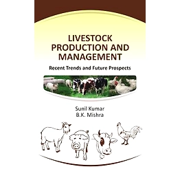 NIPA Livestock Production and Management: Recent Trends and Future Prospects (Hardback, Sunil Kumar)