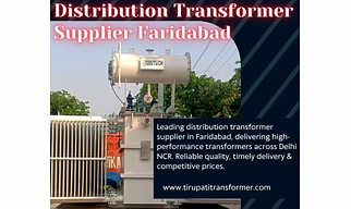 Best Distribution Transformer Supplier in Faridabad – Tirupati Transformer