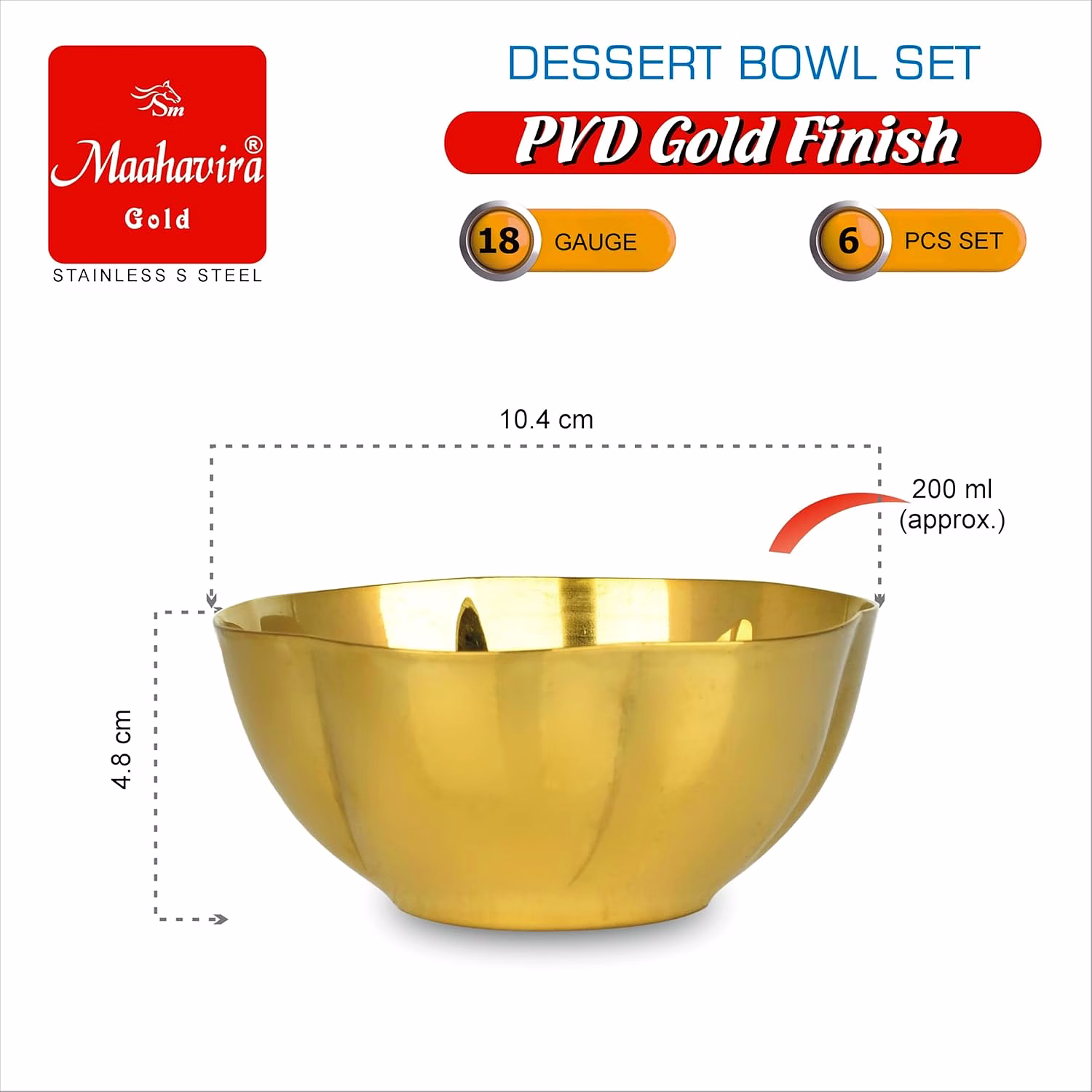 Maahavira Gold Stainless Steel Dessert Bowl Set (6 Pieces) | PVD Gold Finish | 18 Gauge | 200 ml Capacity | 10.4 cm Diameter | Premium Serving Bowls image 2