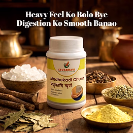 seva bhavi madhukadi churna for constipation & digestive support (100 gm)