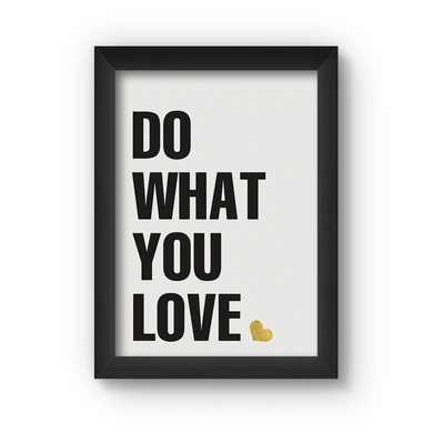 Do What You Love Poster (Wood, A4)-A082