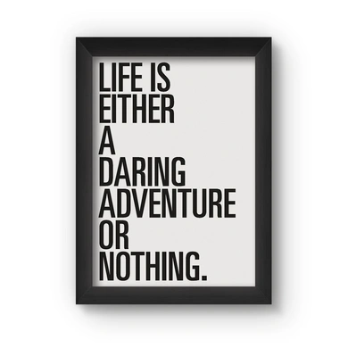 Life Is Either Poster (Wood, A4)-A007
