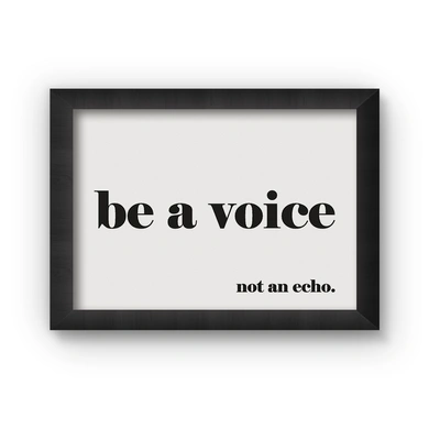 Be A Voice Poster (Wood, A4)-A029