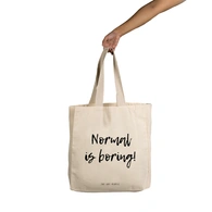 Normal is Boaring Tote - Cotton Canvas, Size - 15 x 15 x 4 Inches(LxBxH)